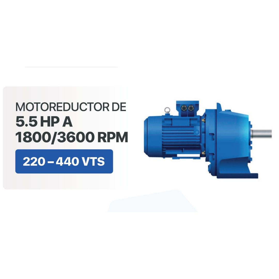 MOTOREDUCTOR DE 5.5 HP A 1800/3600 RPM / 220 – 440 VTS